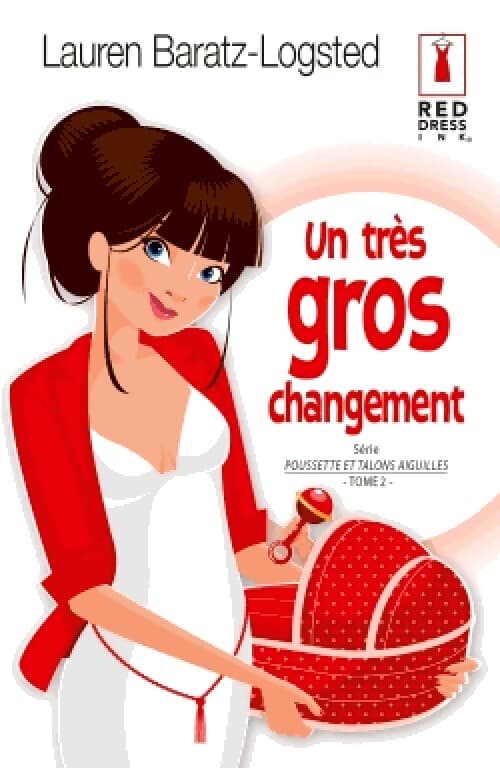 Un très gros changement - Lauren Baratz-Logsted