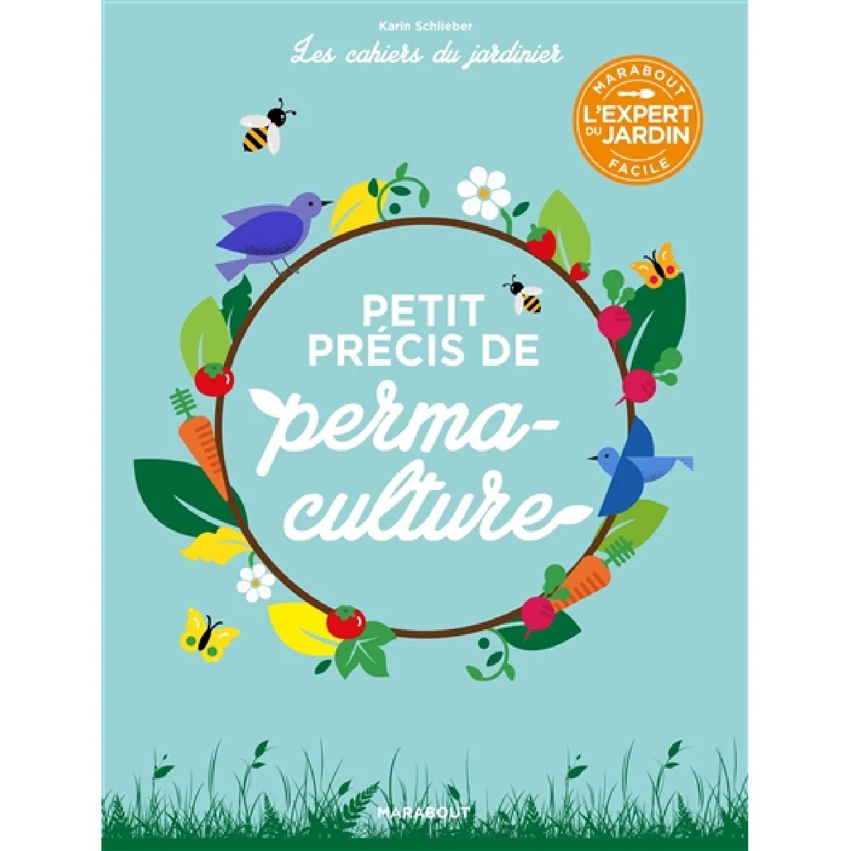 Permaculture : mode d'emploi