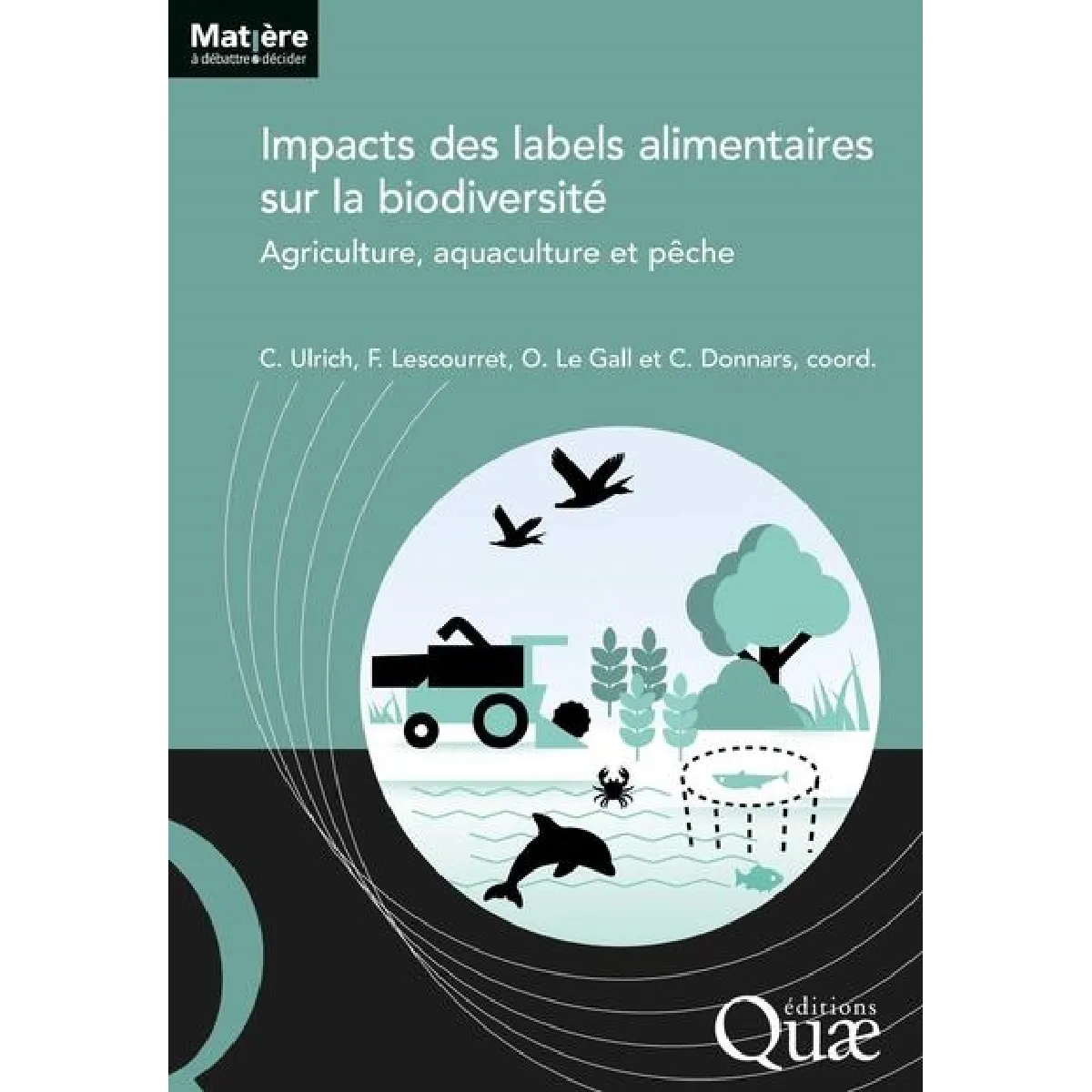 Impacts des labels alimentaires sur la biodiversité : agriculture, aquaculture et pêche